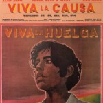 Viva Chavez, Viva la causa, Viva la Huelga