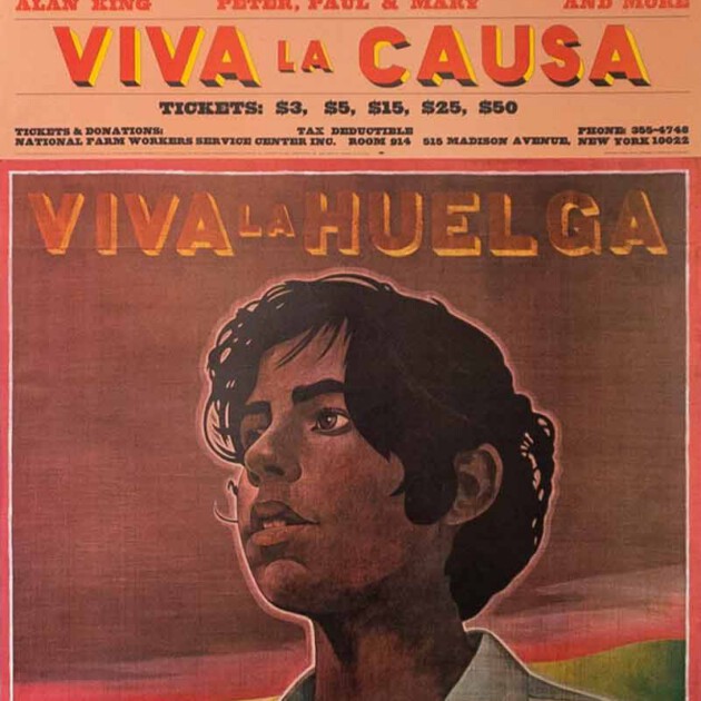 Viva Chavez, Viva la causa, Viva la Huelga